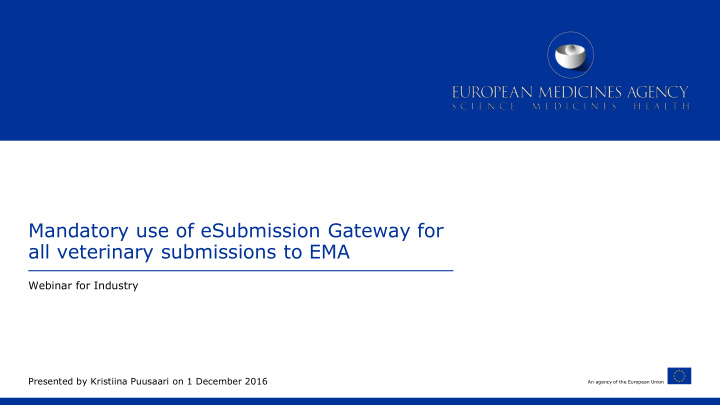 all veterinary submissions to ema