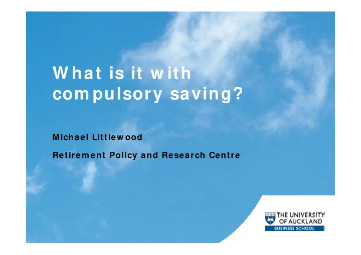 w hat is it w ith w hat is it w ith com pulsory saving