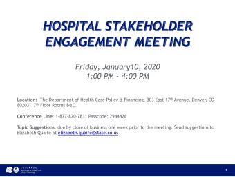 Friday, January10, 2020  1:00 PM - 4:00 PM Location: The Department of Health Care Policy &amp;