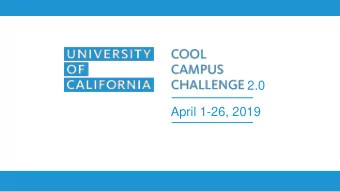 2.0  April 1-26, 2019  Background    The University of Californias Carbon Neutrality Goals