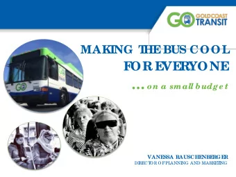 HIST  ORY  MAKING T  HE  BUS  COOL  F  OR E  VE  RYONE  F  or  me d in 1973 as South Coast Ar  e a