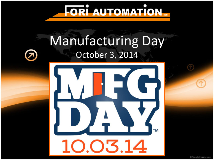 manufacturing day