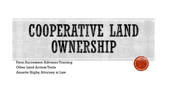 Farm Succession Advisors Training  Other Land Access Tools  Annette Higby, Attorney at Law