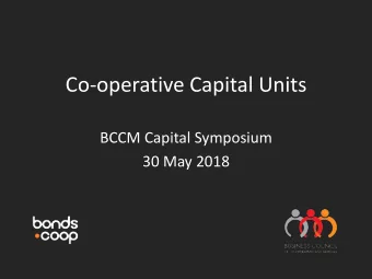Co-operative Capital Units  BCCM Capital Symposium  30 May 2018  A tax accountants view  DEBT