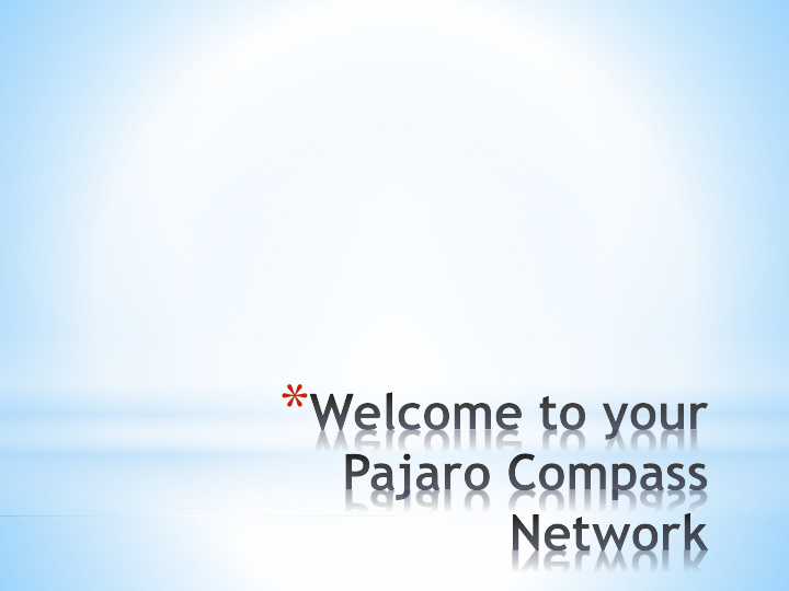 pajaro compass development process