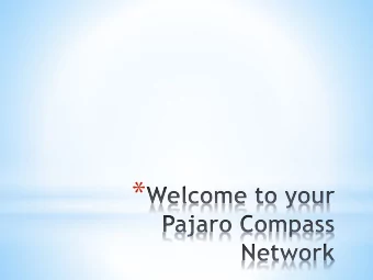 *  *  Pajaro Compass Development Process  Initial Meeting  Second Meeting  Final Meeting  Compass