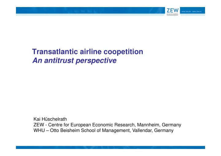 transatlantic airline coopetition an antitrust