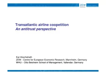 Transatlantic airline coopetition  An antitrust perspective  An antitrust perspective  Kai
