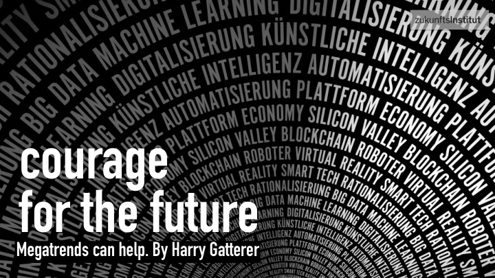 courage for the future