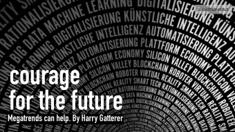 courage  for the future  Megatrends can help. By Harry Gatterer  digital overflow  Prof. Carlota