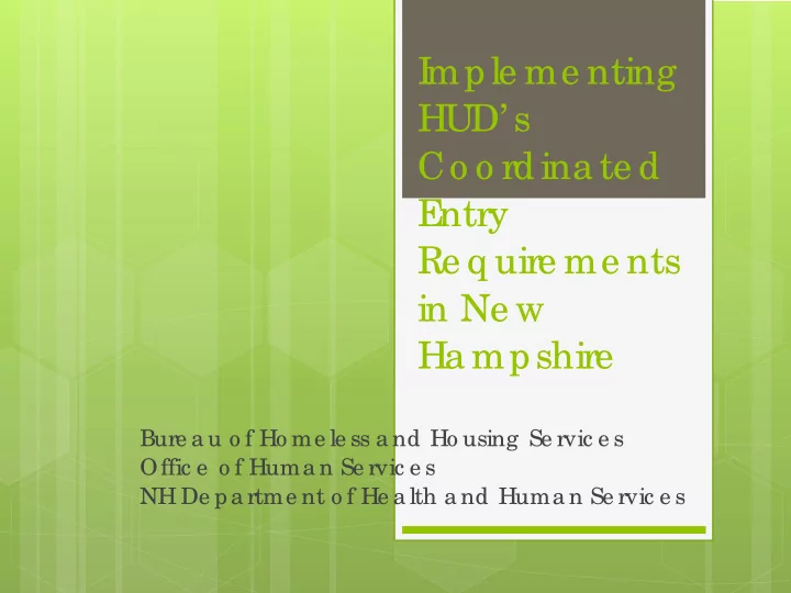 i mple me nting hud s co o rdina te d e ntry re q uire me
