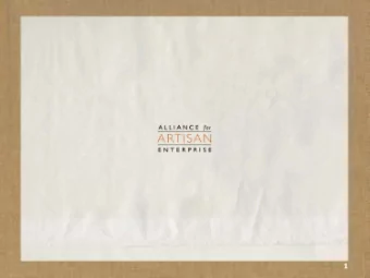 1 ALLIANCE FOR ARTISAN ENTERPRISE  Exploring  Certification  Models  2 OUR MISSION &amp; GOALS We