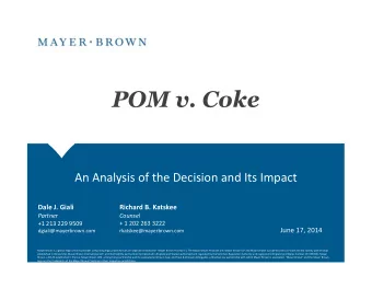 POM v. Coke  An Analysis of the Decision and Its Impact  Dale J. Giali  Richard B. Katskee  Partner