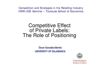 Competitive Effect  of Private Labels:  The Role of Positioning  scar Gonz  scar Gonz  lez