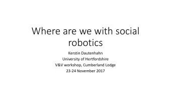 robotics  Kerstin Dautenhahn  University of Hertfordshire  V&amp;V workshop, Cumberland Lodge