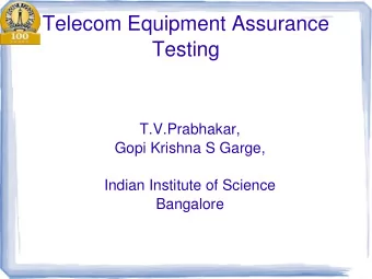 Telecom Equipment Assurance  Testing  T.V.Prabhakar,  Gopi Krishna S Garge,  Indian Institute of