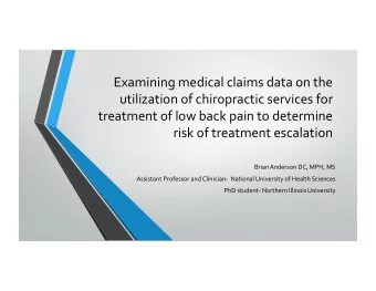 Examining medical claims data on the  utilization of chiropractic services for  treatment of low