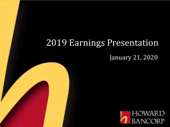 2019 Earnings Presentation  January 21, 2020  Forward Looking Statements  This presentation