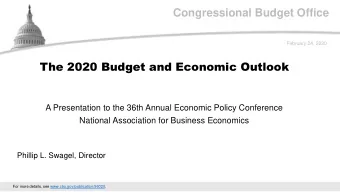 Congressional Budget Office  February 24, 2020  The 2020 Budget and Economic Outlook  A
