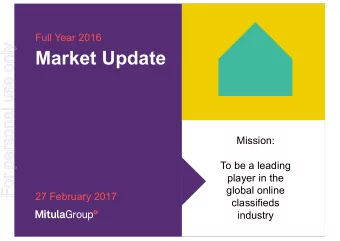 Market Update  Mission:  To be a leading  player in the  global online  27 February 2017