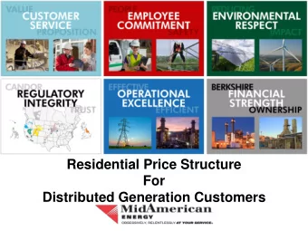 Residential Price Structure  For  Distributed Generation Customers  The Issue  Price Structure Must