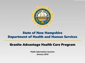State of New Hampshire  Department of Health and Human Services  Granite Advantage Health Care