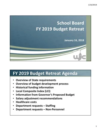 Click to edit Master title style  School Board  FY 2019 Budget Retreat  January 16, 2018  FY 2019