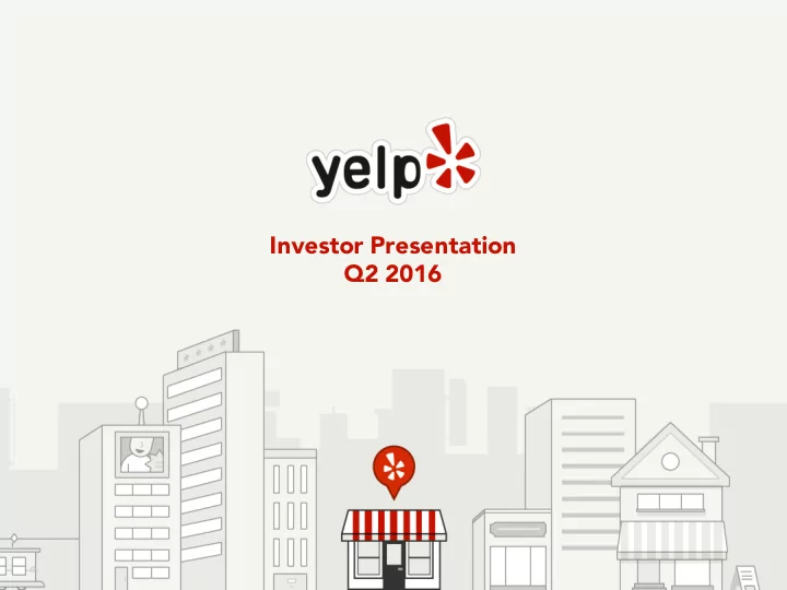 investor presentation q2 2016 safe harbor