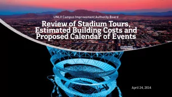Review of Stadium Tours,  Estimated Building Costs and  Proposed Calendar of Events  April 24, 2014