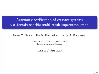 Automatic verification of counter systems  via domain-specific multi-result supercompilation