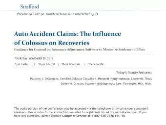 Auto Accident Claims: The Influence  of Colossus on Recoveries  Guidance for Counsel on Insurance