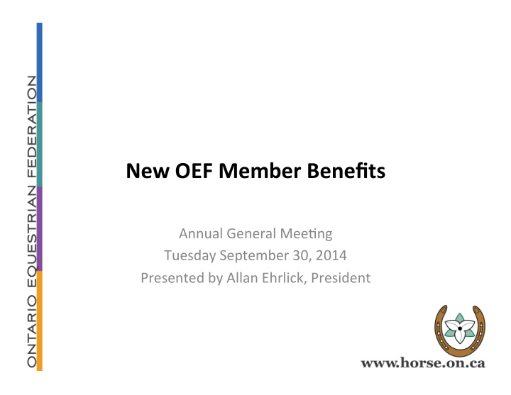 new oef member benefits