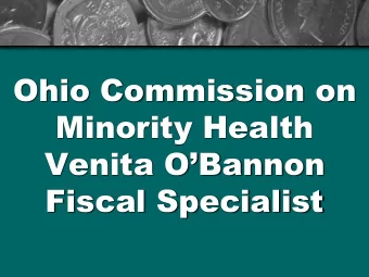 Ohio Commission on  Minority Health Venita OBannon  Fiscal Specialist    Administrative Rules
