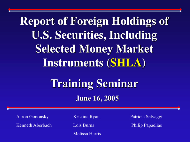 report of foreign holdings of u s securities including