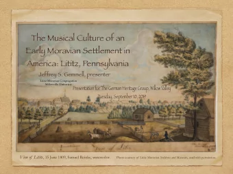 The Musical Culture of an  Early Moravian Settlement in  America: Lititz, Pennsylvania  Jeffrey S.