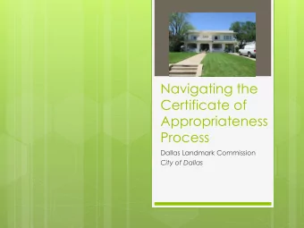 Appropriateness  Process  Dallas Landmark Commission  City of Dallas  What is a Certificate of