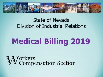 W  orkers  Compensation Section  Accurate Billing Habits  1. Ensure timely billing and