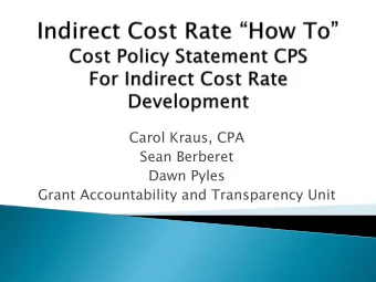 Carol Kraus, CPA  Sean Berberet  Dawn Pyles  Grant Accountability and Transparency Unit  General