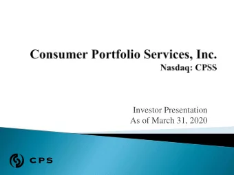 Investor Presentation  As of March 31, 2020    Irvine, California operating    Consumer