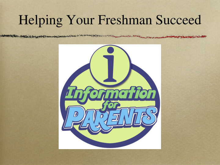 helping your freshman succeed administration