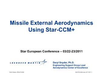 Missile External Aerodynamics  Using Star-CCM+  Star European Conference  03/22-23/2011