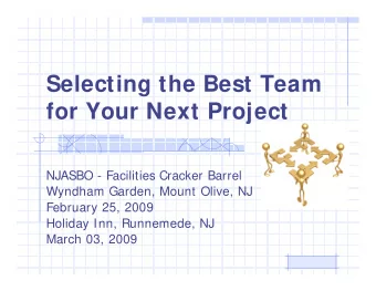 Selecting the Best Team  for Your Next Project  NJASBO - Facilities Cracker Barrel  Wyndham Garden,