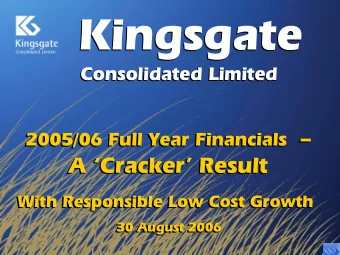Kingsgate  Kingsgate  Consolidated Limited  Consolidated Limited 2005/06 Full Year Financials