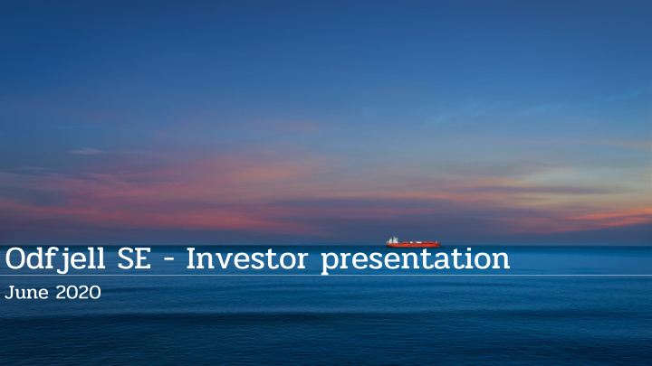 odfjell se investor presentation