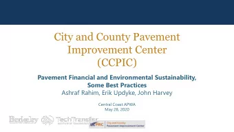Improvement Center  (CCPIC)  Pavement Financial and Environmental Sustainability,  Some Best
