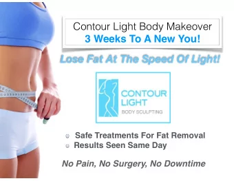 Lose Fat At The Speed Of Light! Safe Treatments For Fat Removal   Results Seen Same Day  No