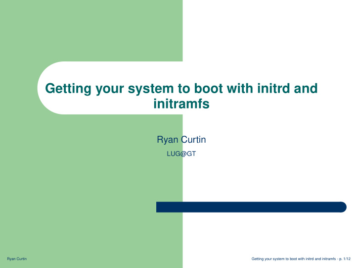 getting your system to boot with initrd and initramfs