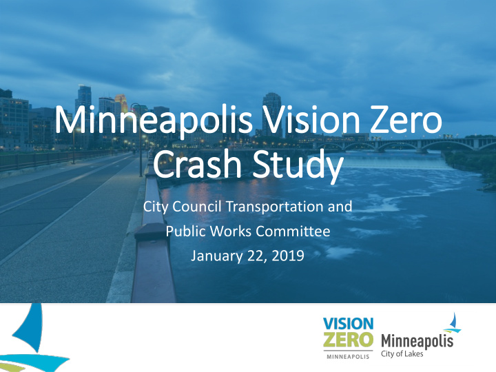 minneap apol olis v vision on zero cr crash sh st study