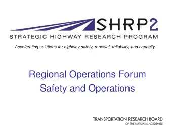 Regional Operations Forum  Safety and Operations  Linking Safety and Operations  State DOTs