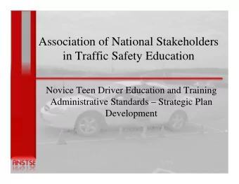 Association of National Stakeholders  in Traffic Safety Education  Novice Teen Driver Education and